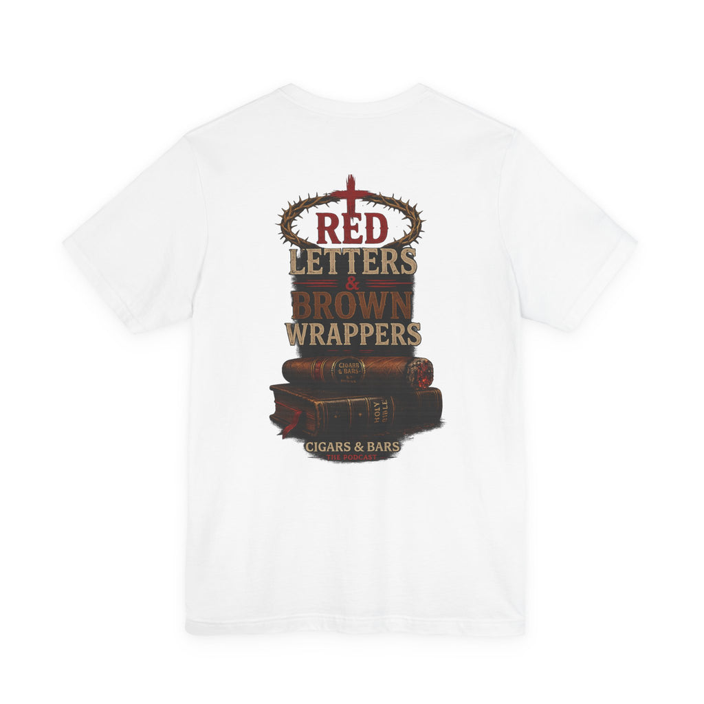 Cigars & Bars Podcast Tee — "Red Letters Brown Wrappers" Graphic T-Shirt