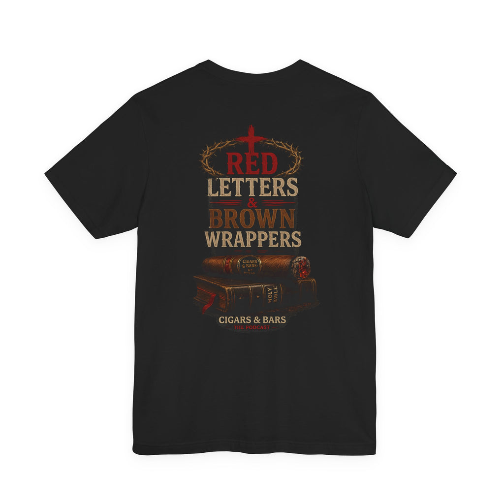 Cigars & Bars Podcast Tee — "Red Letters Brown Wrappers" Graphic T-Shirt